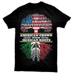 Load image into Gallery viewer, &quot;American Grown With Mexican Roots&quot; T-Shirt
