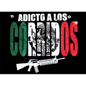 "Adicto a Los Corridos" T-Shirt