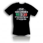 Load image into Gallery viewer, &quot;Smart, Good Looking, and Mexican&quot; T-Shirt
