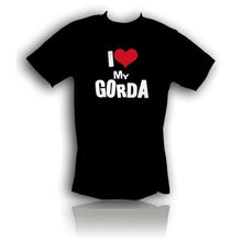 Load image into Gallery viewer, &quot;I Love My Gorda&quot; T-Shirt
