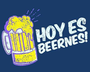 "Hoy Es Beernes" T-Shirt