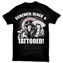 Load image into Gallery viewer, &quot;Screwed Blued &amp; Tattooed&quot; La Bamba T-Shirt
