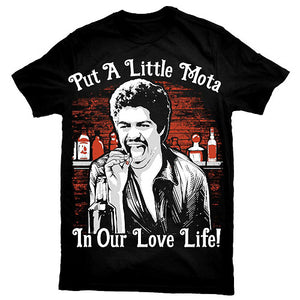 "Put Little Mota In Love Life" La Bamba T-Shirt