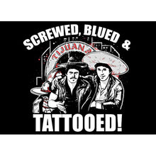 Load image into Gallery viewer, &quot;Screwed Blued &amp; Tattooed&quot; La Bamba T-Shirt
