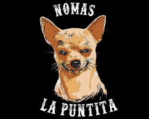 "Nomas La Puntita" T-Shirt