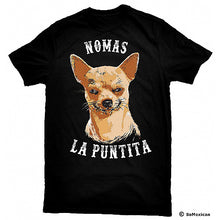 Load image into Gallery viewer, &quot;Nomas La Puntita&quot; T-Shirt
