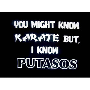 "Karate Putasos" T-Shirt