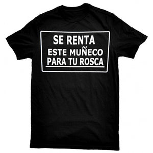 "Se Renta Este Muneco" T-Shirt
